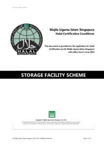 Storage Facility Scheme  Majlis Ugama Islam Singapura Halal Certification Conditions  This document is provided for the application for Halal