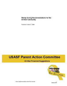 Money Saving Recommendations for the All-Star Community Published October 2, 2009 USASF Parent Action Committee All-Star Financial Suggestions