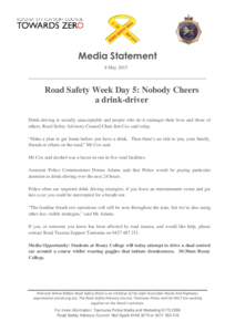 Media Statement 8 May 2015 ___________________________________________________________________________ Road Safety Week Day 5: Nobody Cheers a drink-driver