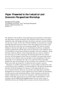 Paper Presented to the Industrial and Economic Perspectives Workshop ANTHONY J. CAVALIERI Vice President and Director, Trait & Technology Development Pioneer Hi-Bred International, Inc. Johnston, IA