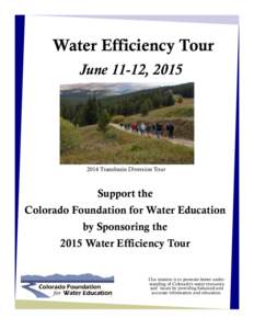 Water Efficiency Tour June 11-12, Transbasin Diversion Tour  Support the