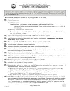 New York State Department of Motor Vehicles  INSPECTION STATION REQUIREMENTS Information about inspection station requirements may be found at www.dmv.ny.gov under “open an inspection station” (dmv.ny.gov/org/inspect