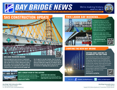 BAY BRIDGE NEWS Y O U R C O M M U N I T Y, Y O U R B R I D G E We’re making history. AUGUST 2012, ISSUE 30