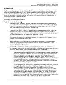 WISCONSIN STATE PLAN, FFY 1999-FFY[removed]______________________________________INTRODUCTION AND GENERAL PROVISION ASSURANCES INTRODUCTION The Temporary Assistance for Needy Families (TANF) program required tremendous cha