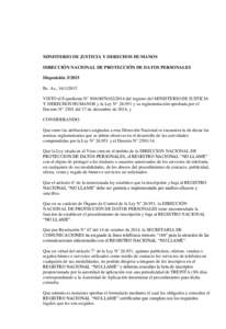 MINISTERIO DE JUSTICIA Y DERECHOS HUMANOS DIRECCIÓN NACIONAL DE PROTECCIÓN DE DATOS PERSONALES DisposiciónBs. As., VISTO el Expediente N° S04:del registro del MINISTERIO DE JUSTICIA Y D