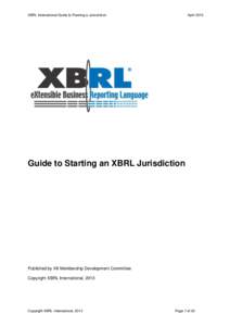 XBRL International Guide to Forming a Jurisdiction  April 2013 Guide to Starting an XBRL Jurisdiction