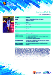 ELITE ATHLETE PROGRAM Joshua Ralph ELITE ATHLETE PROFILE