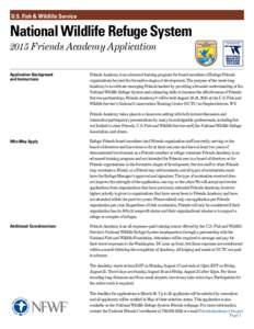 U.S. Fish & Wildlife Service  National Wildlife Refuge System 2015 Friends Academy Application Application Background and Instructions