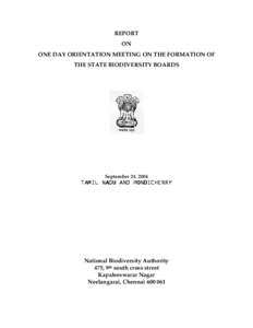 REPORT ON ONE DAY ORIENTATION MEETING ON THE FORMATION OF THE STATE BIODIVERSITY BOARDS  September 24, 2004