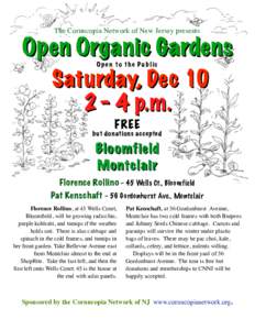 The Cornucopia Network of New Jersey presents  Open Organic Gardens Op e n to t h e P u bl ic  Saturday, Dec 10