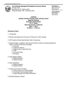 Arnold Schwarzenegger, Governor  The California Managed Risk Medical Insurance Board PO Box 2769 Sacramento, CA[removed][removed]FAX: ([removed]