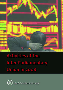 Activities of the Inter-Parliamentary Union in 2008 Inter-Parliamentary Union – 2009  Table of contents
