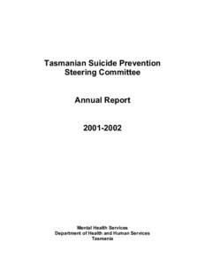 Tasmanian Suicide Prevention Steering Committee Annual Report[removed]Mental Health Services