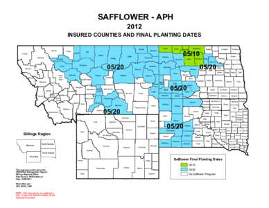 SAFFLOWER - APH 2012 INSURED COUNTIES AND FINAL PLANTING DATES Glacier