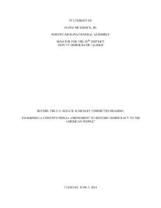 STATEMENT OF FLOYD MCKISSICK, JR. NORTH CAROLINA GENERAL ASSEMBLY SENATOR FOR THE 20TH DISTRICT DEPUTY DEMOCRATIC LEADER