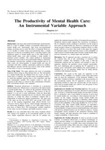 The Journal of Mental Health Policy and Economics J. Mental Health Policy Econ. 2, 59–The Productivity of Mental Health Care: An Instrumental Variable Approach Mingshan Lu*