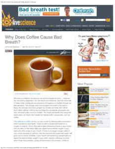 Why Does Coffee Cause Bad Breath? | Stinky Breath | LiveScience
