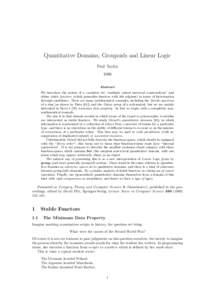 Quantitative Domains, Groupoids and Linear Logic Paul Taylor 1989 Abstract We introduce the notion of a candidate for “multiple valued universal constructions” and define stable functors (which generalise functors wi