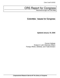 Order Code RL32250  CRS Report for Congress Received through the CRS Web  Colombia: Issues for Congress