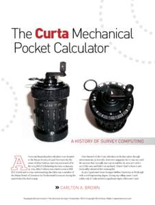 The Curta Mechanical Pocket Calculator A HISTORY OF SURVEY COMPUTING  Curta mechanical pocket calculator was donated