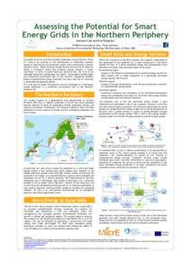 Assessing the Potential for Smart Energy Grids in the Northern Periphery Antonio Caló and Eva Pongrácz FIUniversity of Oulu, Thule Institute, Centre of Northern Environmental Technology (NorTech Oulu), P.O.Box 7