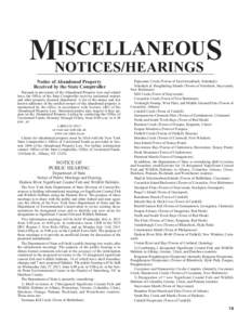 ISCELLANEOUS MNOTICES/HEARINGS Notice of Abandoned Property Received by the State Comptroller Pursuant to provisions of the Abandoned Property Law and related laws, the Office of the State Comptroller receives unclaimed 