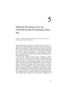 5 National Socialism as an Anti-Jewish Group Evolutionary Strategy Chapter 5 of Kevin MacDonald, Separation and Its Discontents: Toward an Evolutionary Theory of Anti-Semitism  The National Socialist movement in Germany 