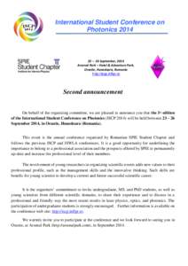 International Student Conference on Photonics[removed] – 26 September, 2014 Arsenal Park – Hotel & Adventure Park, Orastie, Hunedoara, Romania