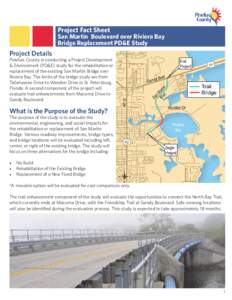 Project Fact Sheet  San Martin Boulevard over Riviera Bay Bridge Replacement PD&E Study  Project Details