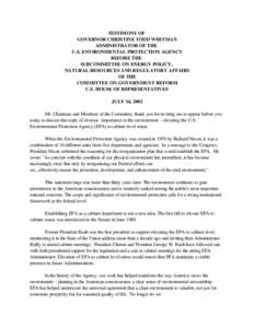 TESTIMONY OF
GOVERNOR CHRISTINE TODD WHITMAN
ADMINISTRATOR OF THE
U.S. ENVIRONMENTAL PROTECTION AGENCY
BEFORE THE
SUBCOMMITTEE ON ENERGY POLICY,
NATURAL RESOURCES AND REGULATORY AFFAIRS
OF THE
COMMITTEE ON GOVERN