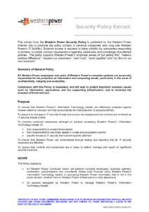 Security Policy Extract This extract from the Western Power Security Policy is published on the Western Power Internet site to promote the policy content to external companies who may use Western Power’s IT facilities.