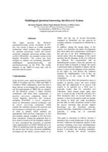 Multilingual Question/Answering: the DIOGENE System Bernardo Magnini, Matteo Negri, Roberto Prevete and Hristo Tanev ITC-Irst, Centro per la Ricerca Scientifica e Tecnologica Via Sommarive, 38050 Povo (TN), Italy  {magni