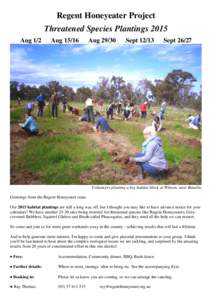 Regent Honeyeater Project Threatened Species Plantings 2015 Aug 1/2 Aug 15/16