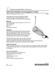 Soft Drink Bottle Hummingbird Feeder[removed]Solid Waste Management Program fact sheet  Hummingbirds can easily be attracted to a feeder.