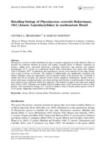 Journal of Natural History, 2006; 40(17–18): 1199–1209  Breeding biology of Physalaemus centralis Bokermann, 1962 (Anura: Leptodactylidae) in southeastern Brazil  CINTHIA A. BRASILEIRO1,2 & MARCIO MARTINS2