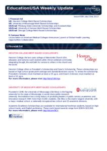 Issue #338 July 22nd, 2013 I. Financial Aid UG: Hesston College Merit-Based Scholarships UG: University of Mississippi Merit-Based Scholarships UG/Grad: Pittsburg State University Scholarships and Assistantships UG/Grad: