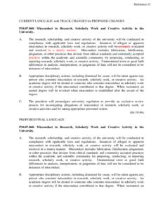 Reference 15  CURRENT LANGUAGE with TRACK CHANGES for PROPOSED CHANGES P10[removed]Misconduct in Research, Scholarly Work and Creative Activity in the University. A.