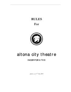RULES For altona city theatre INCORPORATED