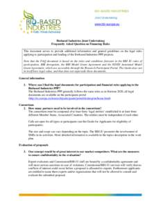 BIO-BASED INDUSTRIES Joint Undertaking www.bbi-europe.eu Biobased Industries Joint Undertaking Frequently Asked Question on Financing Rules