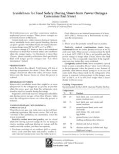 Guidelines for Food Safety During Short-Term Power Outages Consumer Fact Sheet LINDA J. HARRIS Specialist in Microbial Food Safety, Department of Food Science and Technology University of California, Davis All California