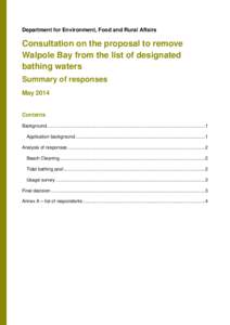 Department for Environment, Food and Rural Affairs  Consultation on the proposal to remove Walpole Bay from the list of designated bathing waters Summary of responses