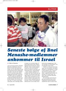 April[removed]:56 Side 7  A L I YA H Seneste bølge af Bnei Menashe-medlemmer