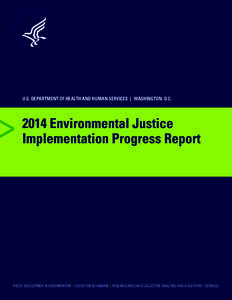 >  U.S. DEPARTMENT OF HEALTH AND HUMAN SERVICES  |  WASHINGTON, D.CEnvironmental Justice Implementation Progress Report