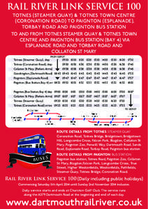 RAIL RIVER LINK SERVICE 100 TOTNES (STEAMER QUAY) & TOTNES TOWN CENTRE (CORONATION ROAD) TO PAIGNTON (ESPLANADE), TORBAY ROAD AND PAIGNTON BUS STATION TO AND FROM TOTNES STEAMER QUAY & TOTNES TOWN CENTRE AND PAIGNTON BUS