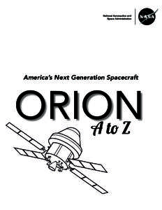 America’s Next Generation Spacecraft  ORION A to Z  APOGEE