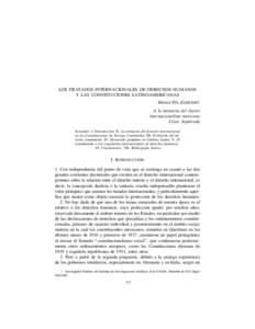 LOS TRATADOS INTERNACIONALES DE DERECHOS HUMANOS Y LAS CONSTITUCIONES LATINOAMERICANAS Héctor FIX-ZAMUDIO1 A la memoria del ilustre internacionalista mexicano César Sepúlveda