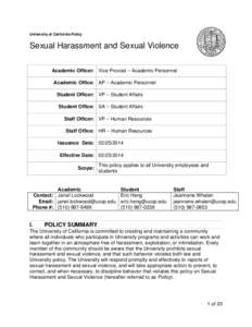University of California Policy  Sexual Harassment and Sexual Violence Academic Officer: Vice Provost – Academic Personnel Academic Office: AP – Academic Personnel Student Officer: VP – Student Affairs