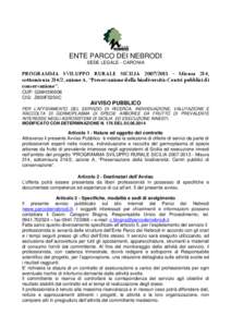 ENTE PARCO DEI NEBRODI SEDE LEGALE - CARONIA PROGRAMMA SVILUPPO RURALE SICILIA[removed]Misura 214, sottomisura 214/2, azione A, “Preservazione della biodiversità: Centri pubblici di conservazione“.