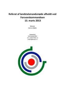 Referat af landstalsmandsmøde afholdt ved Forsvarskommandoen 13. marts 2013 Referent:  Karina Møller