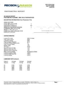 IES INDOOR REPORT PHOTOMETRIC FILENAME : HBN-1X4-2L-T5HO-M4-PH.IES DESCRIPTION INFORMATION (From Photometric File) IESNA:LMTEST] HBN-1X4-2LT5-M4 [TESTLAB] Photopia 3.1.4